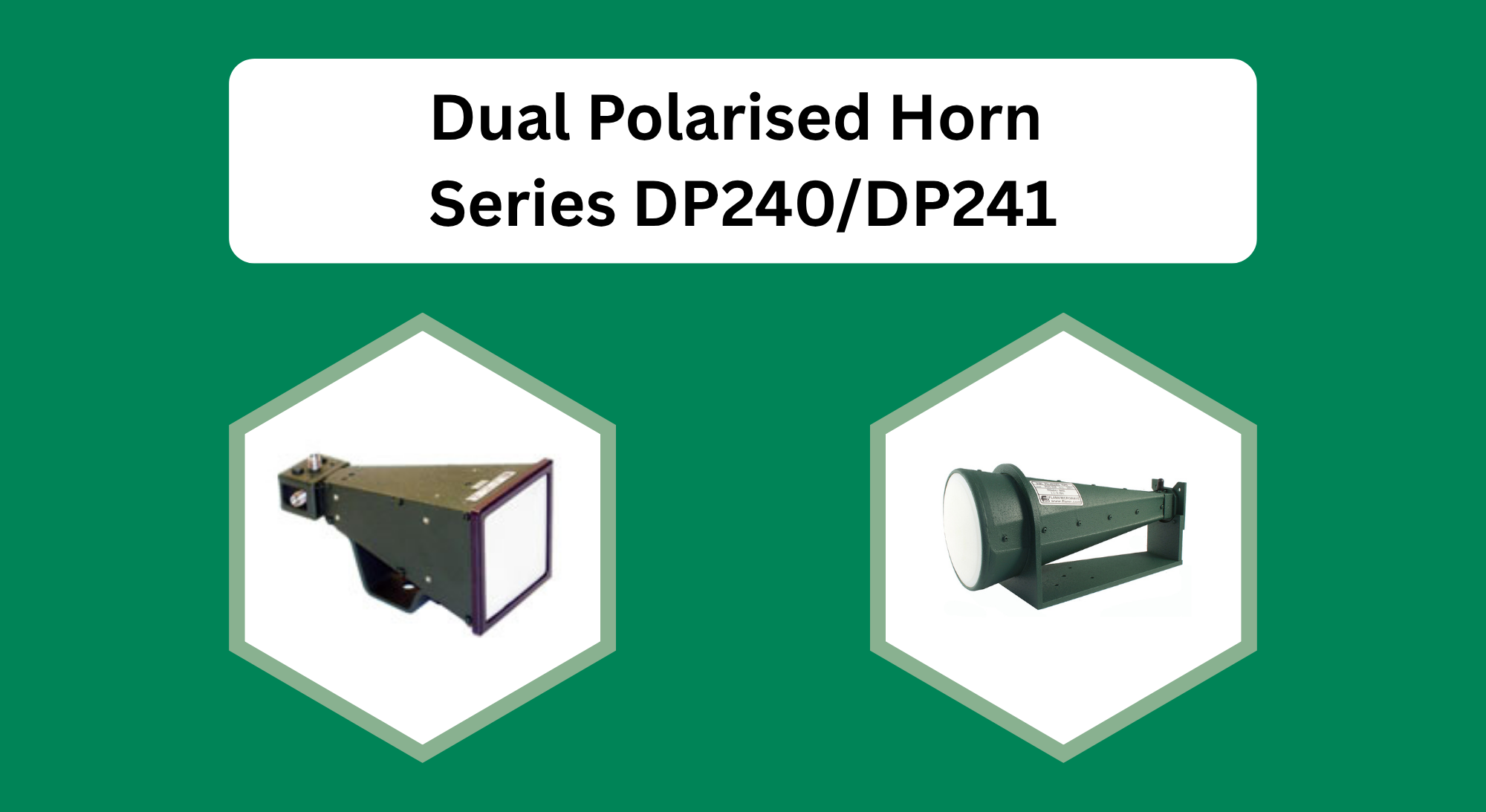 Dual Polarised Horn Series DP240/DP241 – Flann Microwave